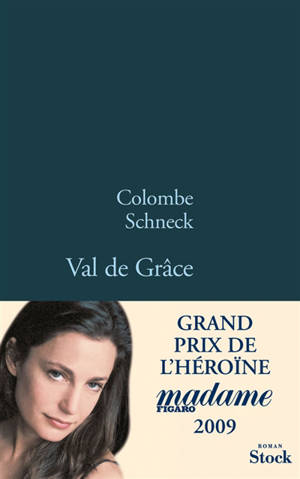 Val de Grâce - Colombe Schneck