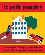 Le petit pompier - Margaret Wise Brown