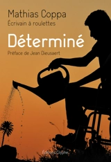 Déterminé - Mathias Coppa