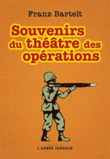 Souvenirs du théâtre des opérations - Franz Bartelt