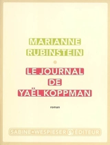 Le journal de Yaël Koppman - Marianne Rubinstein
