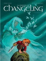 La légende du Changeling : intégrale - Pierre Dubois