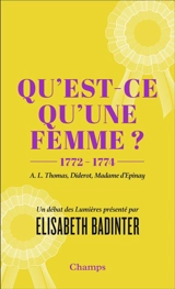 Qu'est-ce qu'une femme ? : 1772-1774 - Antoine-Léonard Thomas