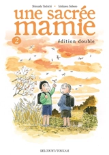 Une sacrée mamie : édition double. Vol. 2 - Yoshichi Shimada
