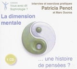 La dimension mentale... une histoire de pensées ? - Patricia Penot