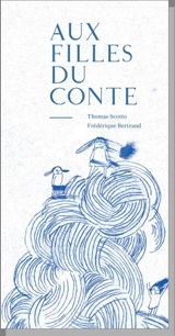 Aux filles du conte - Thomas Scotto