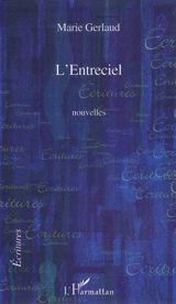 L'entreciel - Marie Gerlaud