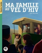 Ma famille au Vel d'Hiv - Sylvie Baussier