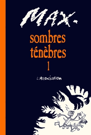 Sombres ténèbres. Vol. 1 - Max
