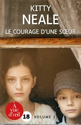 Le courage d'une soeur - Kitty Neale