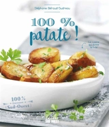 100 % patate ! - Stéphanie Béraud-Sudreau