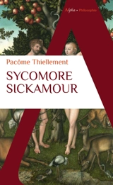 Sycomore Sickamour - Pacôme Thiellement