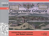 Comprendre Gongora : anthologie bilingue - Luis de Gongora y Argote