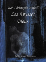 Les Abysses Bleus - Jean-Christophe Malevil