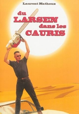 Du larsen dans les Cauris - Laurent Mathoux