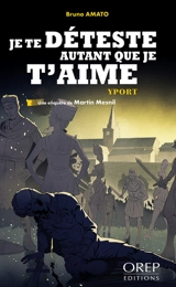 Je te déteste autant que je t'aime : Yport - Bruno Amato