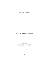 Martin Szekely. Vol. 5. Villa Greystones - Martin Szekely