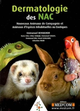 Dermatologie des NAC : nouveaux animaux de compagnie et animaux d'espèces inhabituelles ou exotiques