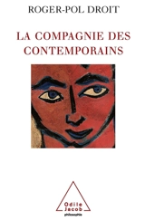 La compagnie des contemporains : rencontres avec des penseurs d'aujourd'hui - Roger-Pol Droit