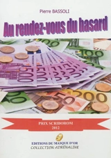 Au rendez-vous du hasard - Pierre Bassoli