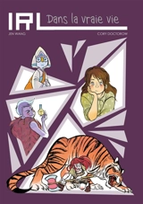 IRL : dans la vraie vie - Cory Doctorow