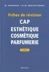 CAP esthétique cosmétique parfumerie : fiches de révision - Micheline Hernandez
