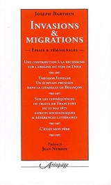 Invasions & migrations : essais et témoignages - Joseph Barthen