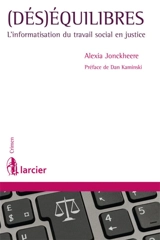 (Dés)équilibres : l'informatisation du travail social en justice - Alexia Jonckheere