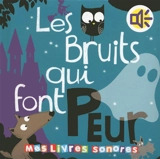 Les bruits qui font peur - Marie Delhoste