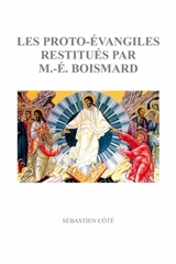 LES PROTO-EVANGILES RESTITUES PAR M.-E. BOISMARD