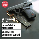 La position du tireur couché - Jean-Patrick Manchette