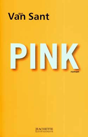 Pink - Gus Van Sant