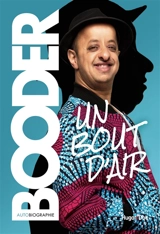 Un bout d'air : autobiographie - Booder
