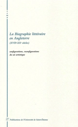 L'autobiographie littéraire en Angleterre, XVIIe-XXe siècles : géographies du soi - Equipe de recherche sur les systèmes d'écriture du monde anglophone (Saint-Etienne)