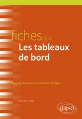 Fiches sur les tableaux de bord : rappels de cours et exercices corrigés - Jean-Marc Lagoda