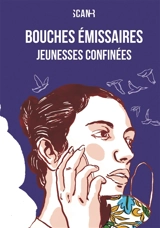 Bouches émissaires, jeunesses confinées - Scan-R
