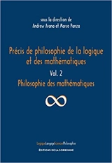 Précis de philosophie de la logique et des mathématiques. Vol. 2. Philosophie des mathématiques
