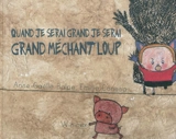Quand je serai grand je serai grand méchant loup - Anne-Gaëlle Balpe