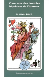 Vivre avec des troubles bipolaires de l'humeur - Olivier Louis