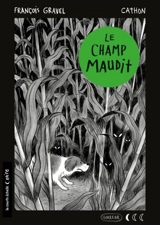 Le champ maudit - François Gravel
