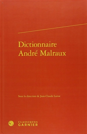 Dictionnaire André Malraux
