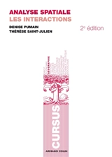 L'analyse spatiale. Vol. 2. Les interactions - Denise Pumain