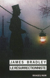 Le résurrectionniste - James Bradley