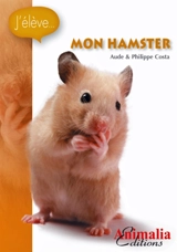 Mon hamster - Aude Costa