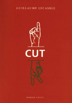 Cut - Guillaume Lecasble