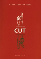 Cut - Guillaume Lecasble