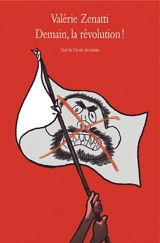 Demain la révolution - Valérie Zenatti