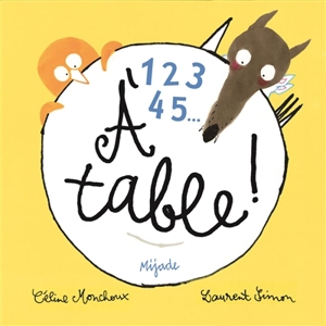 1, 2, 3, 4, 5... à table ! - Céline Monchoux