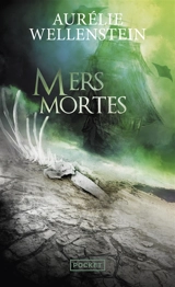 Mers mortes - Aurélie Wellenstein