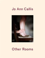 Jo Ann Callis Other Rooms - Jo Ann Callis